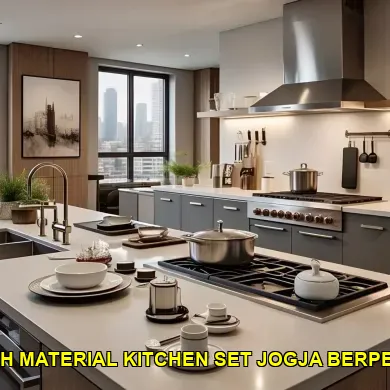 5 Kesalahan Umum Saat Memilih Material Kitchen Set di Museum Affandi